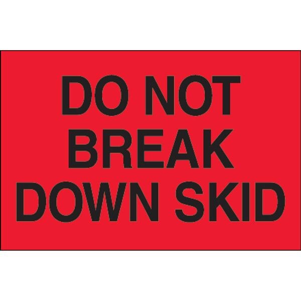 Do Not Break Down Skid Label, Fluor