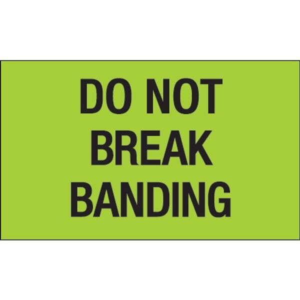 Do Not Break Banding Label, Fluores