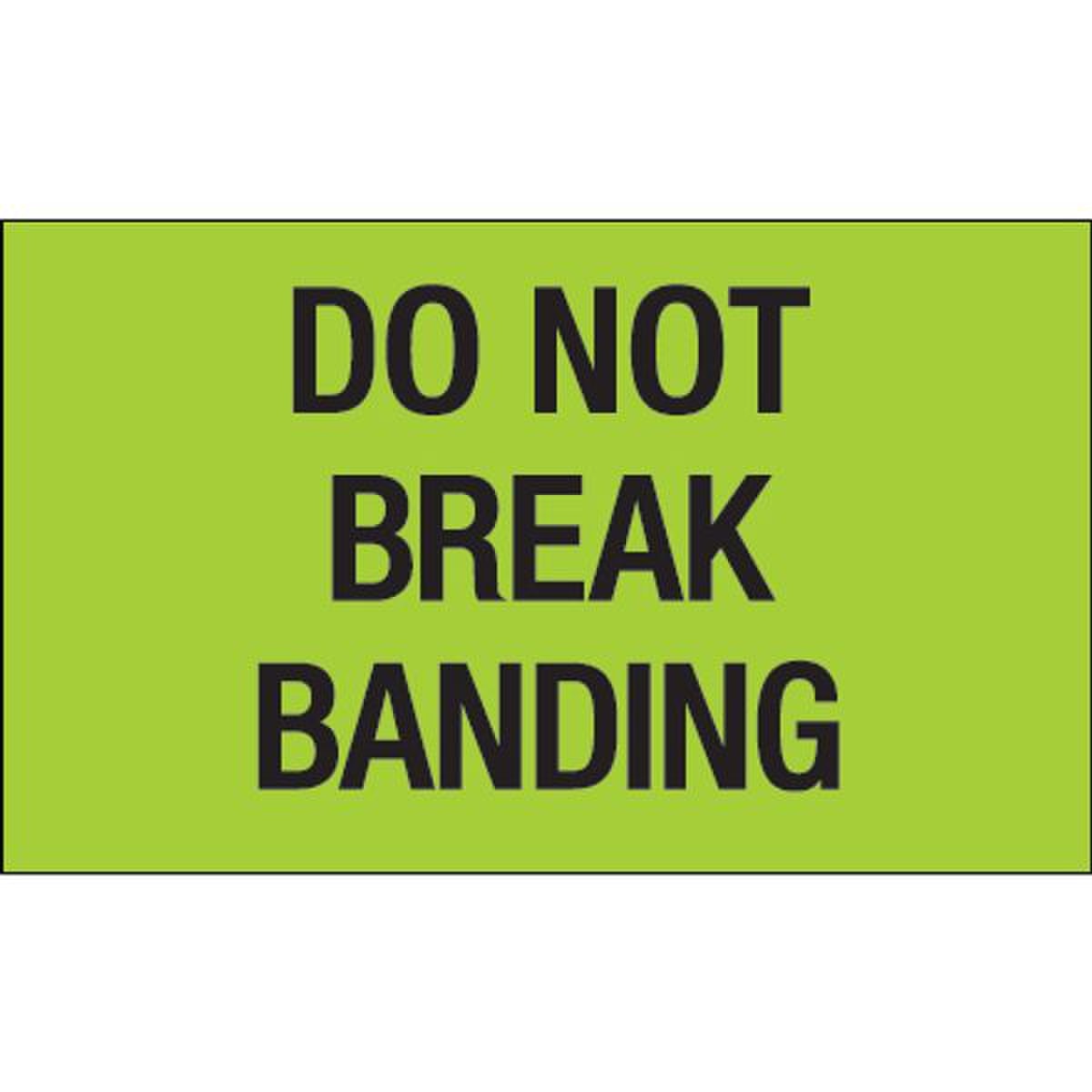 Do Not Break Banding Label, Fluores