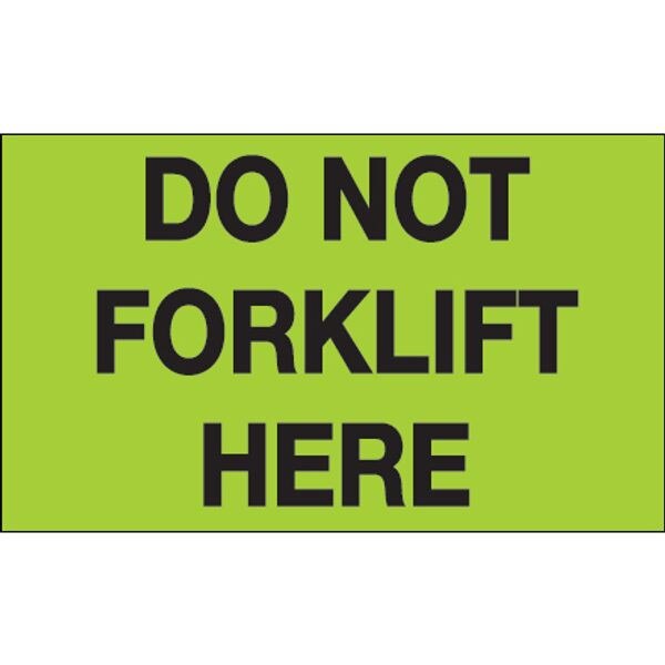 Do Not Forklift Here Label, Fluores