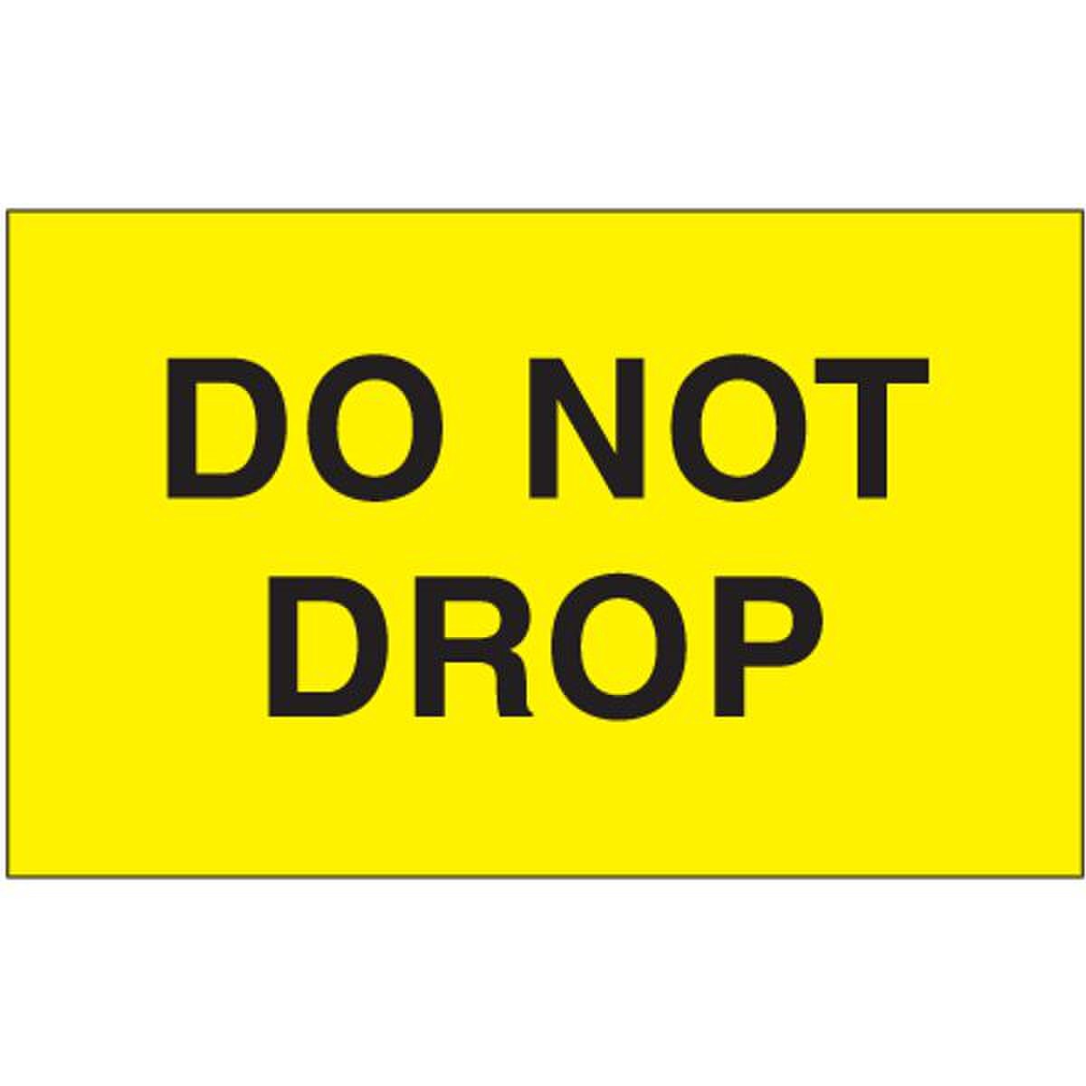 Do Not Drop Label, Fluorescent Yell