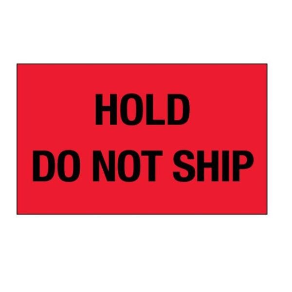 Hold Do Not Ship Label, Fluorescent